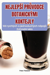 Nejlepsí PrŮvodce Botanickými Koktejly