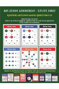Kindergartennummer Arbeitsbuch (Bis zehn addieren - Stufe drei)