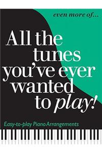 All The Tunes You'Ve Ever Wanted