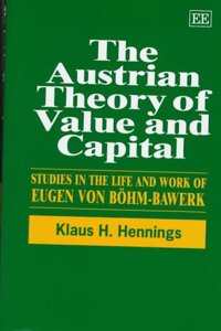 The Austrian Theory of Value and Capital