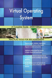 Virtual Operating System A Complete Guide - 2020 Edition