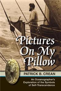 Pictures on My Pillow: An Oceanographer's Exploration of the Symbols of Self-Transcendence