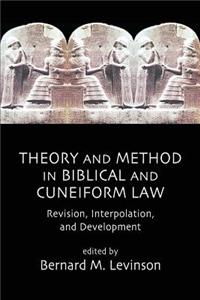 Theory and Method in Biblical and Cuneiform Law