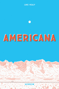 Americana (And the Act of Getting Over It.)