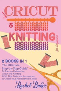 Cricut And Knitting For Beginners