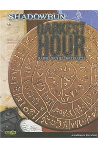 Darkest Hour: Dawn of the Artifacts: A Shadowrun Adventure