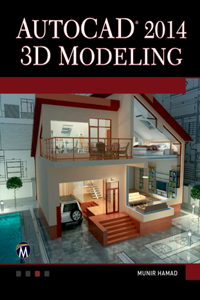 AutoCAD 2014 3D Modeling [With DVD]