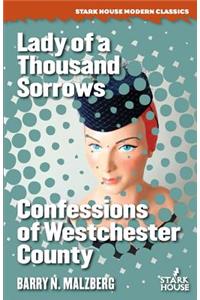 Lady of a Thousand Sorrows / Confessions of Westchester County