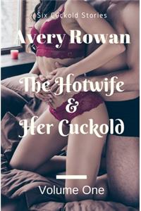 Hotwife and Her Cuckold Volume 1