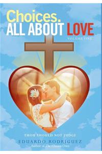 Choices. All about Love