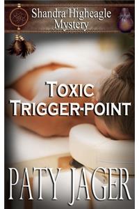 Toxic Trigger-point