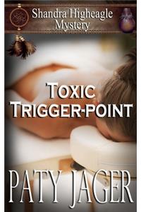 Toxic Trigger-point