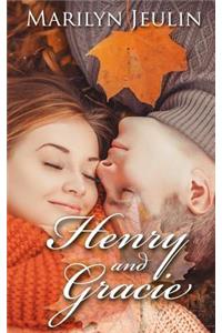 Henry and Gracie