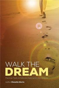 Walk the Dream