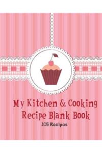 My Kitchen & Cooking Recipe Blank Book