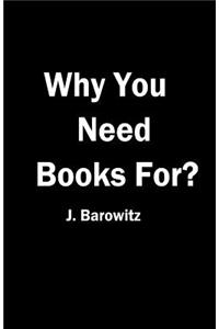 Why You Need Books For?