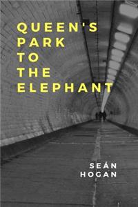 Queen's Park to The Elephant
