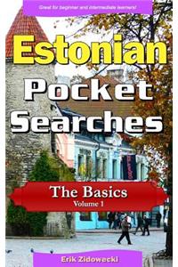 Estonian Pocket Searches - The Basics - Volume 1