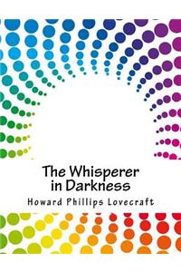 The Whisperer in Darkness