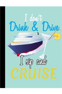 Cruising, I Don't Drink and Drive, I Sip and Cruise, Composition Book