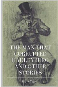 The Man that Corrupted Hadleyburg and Other Stories