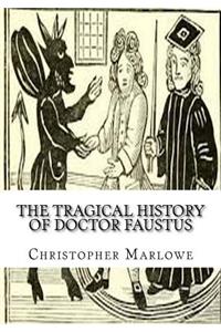 The Tragical History of Doctor Faustus