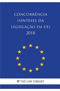 Concorrência (Sínteses da legislação da UE) 2018