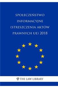 Spoleczenstwo Informacyjne (Streszczenia Akt�w Prawnych Ue) 2018