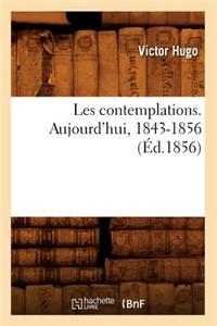 Les Contemplations. Aujourd'hui, 1843-1856 (Éd.1856)