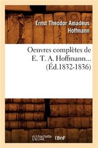 Oeuvres Complètes de E. T. A. Hoffmann (Éd.1832-1836)