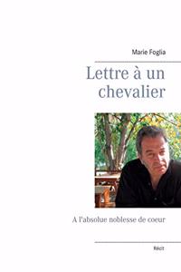 Lettre à un chevalier