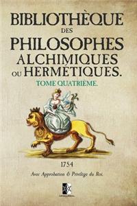 Bibliothèque des Philosophes Alchimiques ou Hermétiques