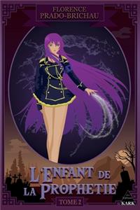 L'Enfant de la Prophétie tome 2