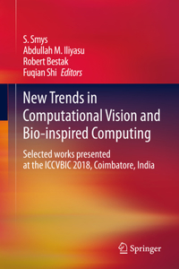 New Trends in Computational Vision and Bio-Inspired Computing