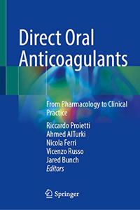 Direct Oral Anticoagulants: From Pharmacology to Clinical Practice