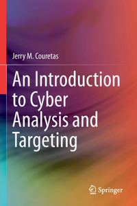 Introduction to Cyber Analysis and Targeting