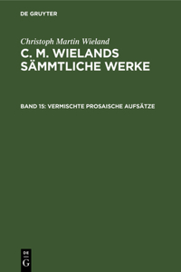 Vermischte Prosaische Aufsätze