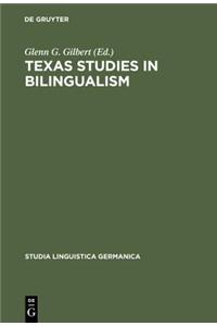Texas Studies in Bilingualism: Spanish, French, German, Czech, Polish, Sorbian and Norwegian in the Southwest. with a Concluding Chapter on Code-Swit