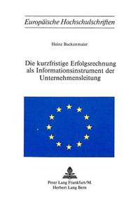 Die Kurzfristige Erfolgsrechnung ALS Informationsinstrument Der Unternehmensleitung