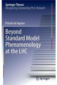Beyond Standard Model Phenomenology at the LHC