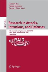 Research in Attacks, Intrusions, and Defenses