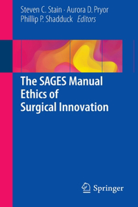 Sages Manual Ethics of Surgical Innovation