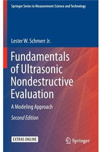 Fundamentals of Ultrasonic Nondestructive Evaluation