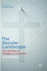 The Secular Landscape