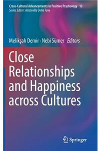 Close Relationships and Happiness Across Cultures