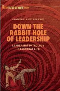 Down the Rabbit Hole of Leadership
