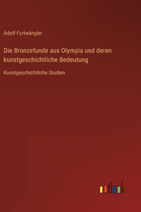 Die Bronzefunde aus Olympia und deren kunstgeschichtliche Bedeutung