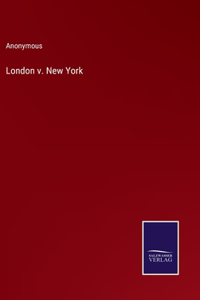 London v. New York