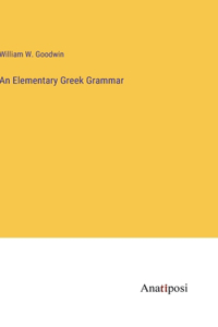 Elementary Greek Grammar