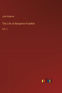 Life of Benjamin Franklin